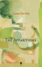Cover of 'The Apparitions' by Anne Devlin 