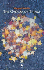 Cover of 'The Overlap of Things' by Margaret Nohilly 