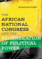 The African National Congress and the Regeneration of Political Power