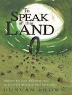 To Speak of the Land To Speak of the Land