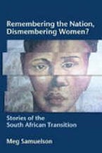 Remembering the Nation, Dismembering Women? Remembering the Nation, Dismembering Women?