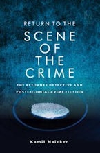 Return to the Scene of the Crime Return to the Scene of the Crime