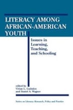 Literacy Among African-American Youth Literacy Among African-American Youth