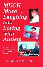 Much More Laughing and Loving with Autism
