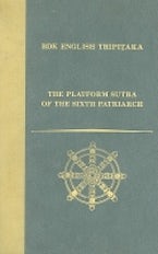 The Platform Sutra of the Sixth Patriarch The Platform Sutra of the Sixth Patriarch