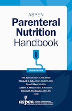 ASPEN Parenteral Nutrition Handbook