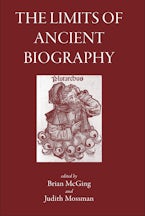 The Limits of Ancient Biography The Limits of Ancient Biography