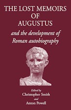 The Lost Memoirs of Augustus and the Development of Roman Autobiography