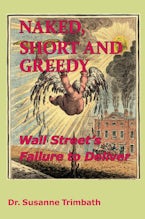 Naked, Short and Greedy Naked, Short and Greedy