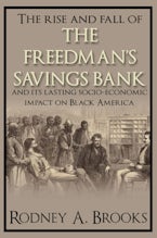 The Rise and Fall of the Freedman’s Savings Bank