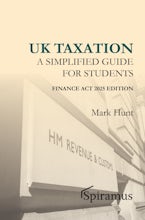 UK Taxation - a Simplified Taxation Guide for Students 2025/26