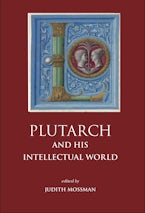 Plutarch and His Intellectual World