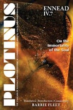 PLOTINUS: Ennead IV.7: on the Immortality of the Soul PLOTINUS: Ennead IV.7: on the Immortality of the Soul