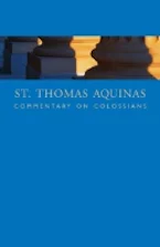 Cover of 'St. Thomas Aquinas Commentary on Colossians' 