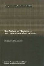 The Author As Plagiarist - the Case of Machado De Assis The Author As Plagiarist - the Case of Machado De Assis