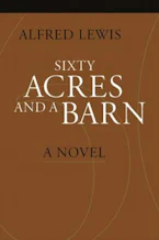 Cover of 'Sixty Acres and a Barn' 