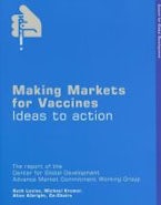 Making Markets for Vaccines Making Markets for Vaccines