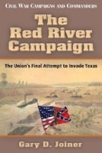 The Red River Campaign The Red River Campaign