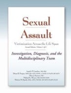 Sexual Assault Victimization Across the Life Span, Volume 1 Sexual Assault Victimization Across the Life Span, Volume 1