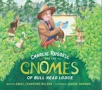 Charlie Russell and the Gnomes Charlie Russell and the Gnomes