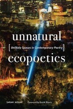 Unnatural Ecopoetics Unnatural Ecopoetics