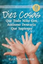 Diez Cosas Que Todo Niño Con Autismo Desearía Que Supieras Diez Cosas Que Todo Niño Con Autismo Desearía Que Supieras