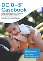 DC:0-5 Casebook
