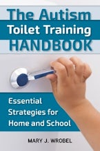 The Autism Toilet Training Handbook The Autism Toilet Training Handbook