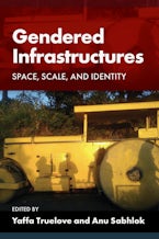 Gendered Infrastructures Gendered Infrastructures