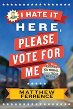 I Hate It Here, Please Vote for Me I Hate It Here, Please Vote for Me