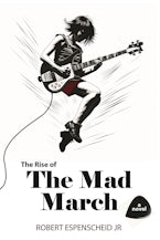 The Rise of the Mad March