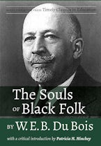 The Souls of Black Folk by W.E.B. Du Bois The Souls of Black Folk by W.E.B. Du Bois