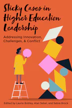 Cover of 'Sticky Cases in Higher Education Leadership' 