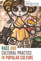 Race and Cultural Practice in Popular Culture