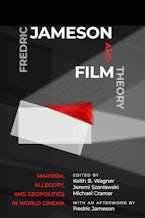 Fredric Jameson and Film Theory