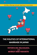 Cover of 'The Politics of International Marriage in Japan' 