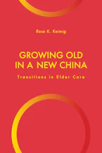 Cover of 'Growing Old in a New China' 