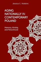 Cover of 'Aging Nationally in Contemporary Poland' 