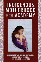 Indigenous Motherhood in the Academy