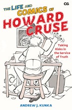 The Life and Comics of Howard Cruse