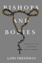 Bishops and Bodies Bishops and Bodies