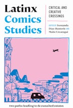 Latinx Comics Studies