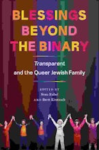 Blessings Beyond the Binary