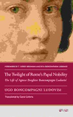 The Twilight of Romes Papal Nobility The Twilight of Romes Papal Nobility