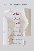 When Roe Fell When Roe Fell