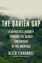 The Darién Gap The Darién Gap