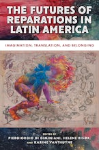 The Futures of Reparations in Latin America