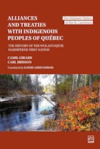 Alliances and Treaties with Indigenous Peoples of Quebec