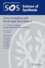 Science of Synthesis: Cross Coupling and Heck-Type Reactions Vol. 1