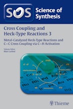 Science of Synthesis: Cross Coupling and Heck-Type Reactions Vol. 3